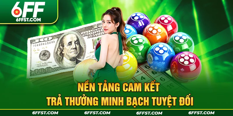 Nền tảng cam kết trả thưởng minh bạch tuyệt đối