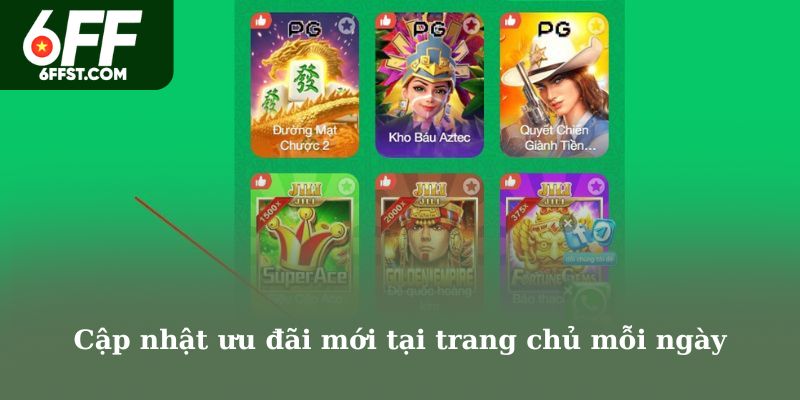Cập nhật ưu đãi mới tại trang chủ mỗi ngày