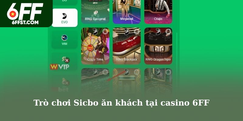 Trò chơi Sicbo ăn khách tại casino 6FF