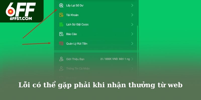 Lỗi có thể gặp phải khi nhận thưởng từ web