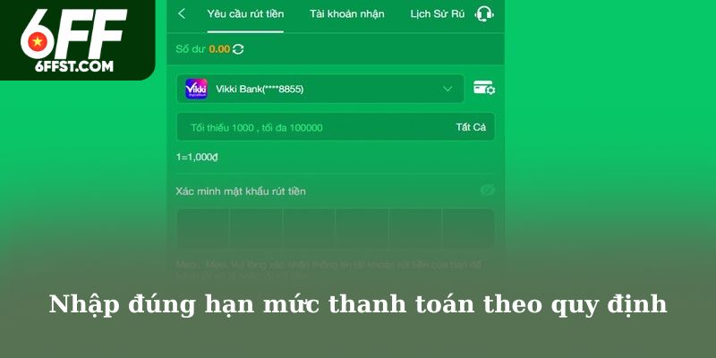 Nhập đúng hạn mức thanh toán theo quy định